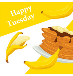 Happy Tuesday Banana Pancake Dessert In Menu