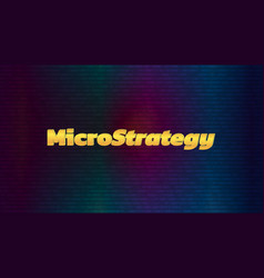 Banner Microstrategy Incorporated On Dark Rainbow