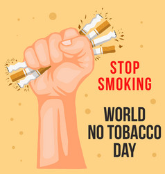 World No Tobacco Day With Hand Crushing