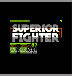 Superior Fighter Worldwide One Step Up Level