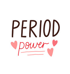 Menstrual Period Power Handwritten Quote