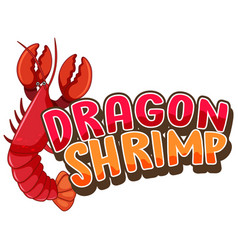 Lobster Cartoon Character With Dragon Shrimp Font