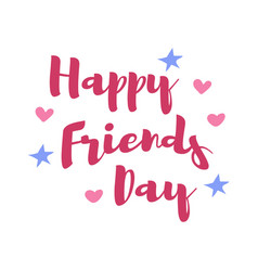 Happy Friends Day Lettering Friends Day