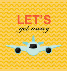 Lets Get Away Card