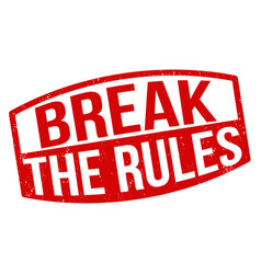 Break The Rules Grunge Rubber Stamp