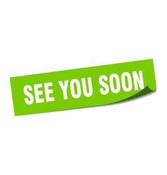 See You Soon Sticker Square Isolated Label Sign