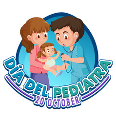 Dia Del Pediatra Text With Cartoon Character