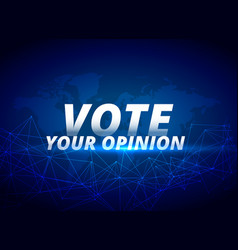 Vote Your Opinion Blue Background