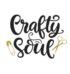 Crafty Soul - Handmade Lettering Phrase