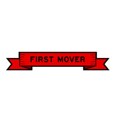 Ribbon Label Banner With Word First Mover In Red