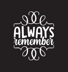 Always Remember Design