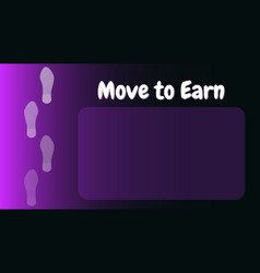 Template For Banner With Move To Earn Concept