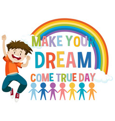 Make Your Dream Come True Day Logo Concept