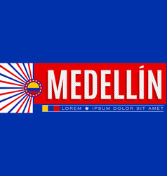 Medellin Colombia City Patriotic Banner