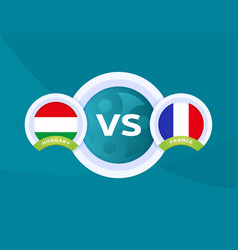 Hungary Vs France Match Football 2020