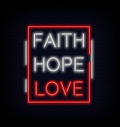 Faith Hope Love Neon Signs Style Text