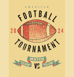 American Football Tournament Vintage Grunge Poster