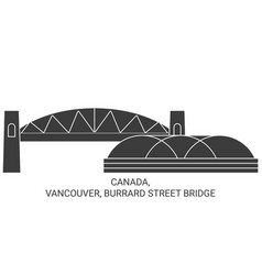 Canada Vancouver Burrard Street Bridge Travel