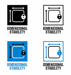 Dimensional Stability Information Sign