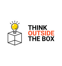 Think Outside Box Concept Business Positive