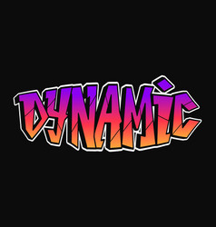 Dynamic - Single Word Letters Graffiti Style