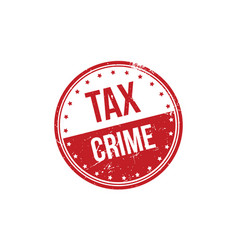 Tax Crime Rubber Stamp Seal