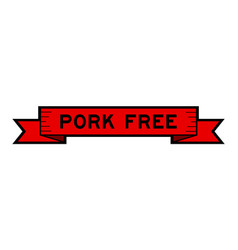 Ribbon Label Banner With Word Pork Free In Red