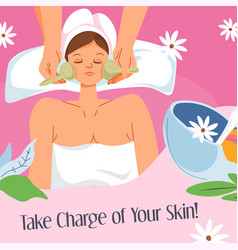 Take Charge Of Your Skin Spa Salon Procedures