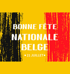 Bonne Fete Nationale Belge Happy Belgian National