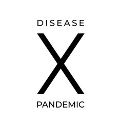 Disease X