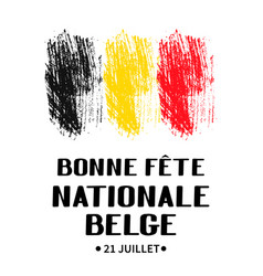 Bonne Fete Nationale Belge Happy Belgian National