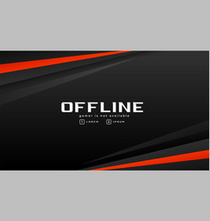 Dark Black Offline Web Screen Twitch Banner Design