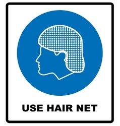 Use Hair Net Sign