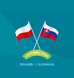 Poland Vs Slovakia Match Football 2020