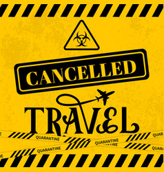 Cancelled Travel Lettering With Yellow Striped