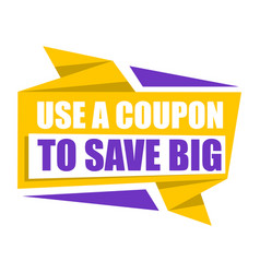 Sticker Use A Coupon To Save Big