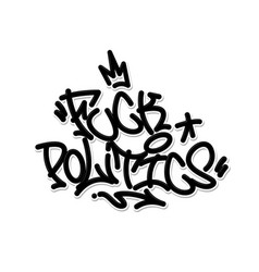 Politics Graffiti Font Composition