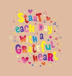 Start Each Day With A Grateful Heart