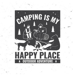 Camping Is My Happy Place