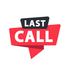 Last Call - Banner Speech Bubble Label Sticker