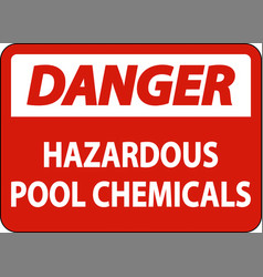 Danger Hazardous Pool Chemicals On White