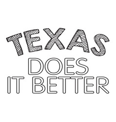 Texas Does Better Typography T-shirt Design Tee