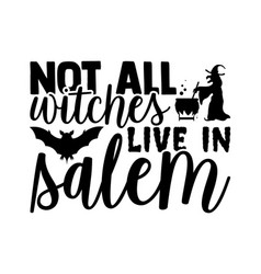 Not All Witches Live In Salem