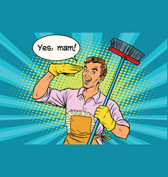 Yes Mam Husband And Cleaning The House