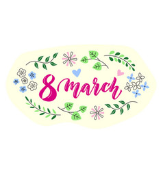 8 March Lettering Design With Flowers