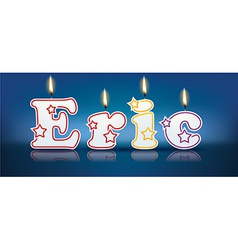 Eric Written With Burning Candles