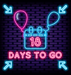 18 Days To Go Neon Signboards Neon Script Night