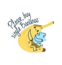 Lettering Please Buy Single Bananas