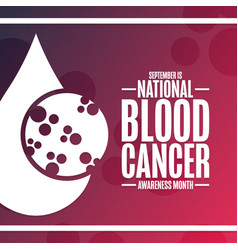 September Is National Blood Cancer Awareness Month