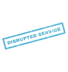 Disrupted Service Rubber Stamp